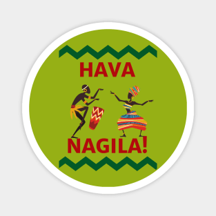 Hava Nagila T's Hoodies & Accessories Magnet